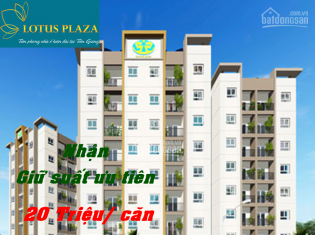 Dự án Lotus Plaza - Nhận đặt cọc giữ chỗ 20 triệu - cơ hội đầu tư sinh lời cao